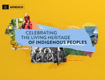 'Celebrating the living heritage of indigenous peoples'; new publication by UNESCO