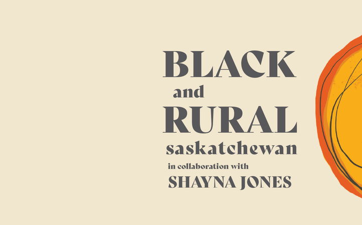 Reflections on Shayna Jones’ Black & Rural Saskatchewan